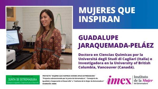 Guadalupe Jaraquemada-Peláez Doctora en Ciencias Quimicas e Investigadora en la University of British Columbia, Vancouver (Canadá)