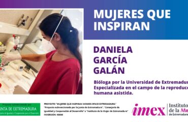 Daniela García Galán Bióloga por la UEx Especializada en reproducción humana asistida