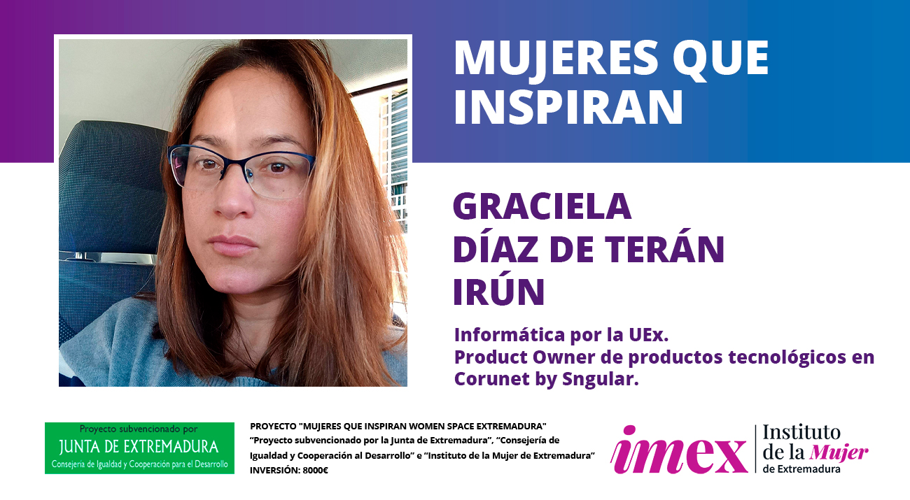 Graciela Díaz de Terán Irún Informática por la UEx Corunet by Sngular