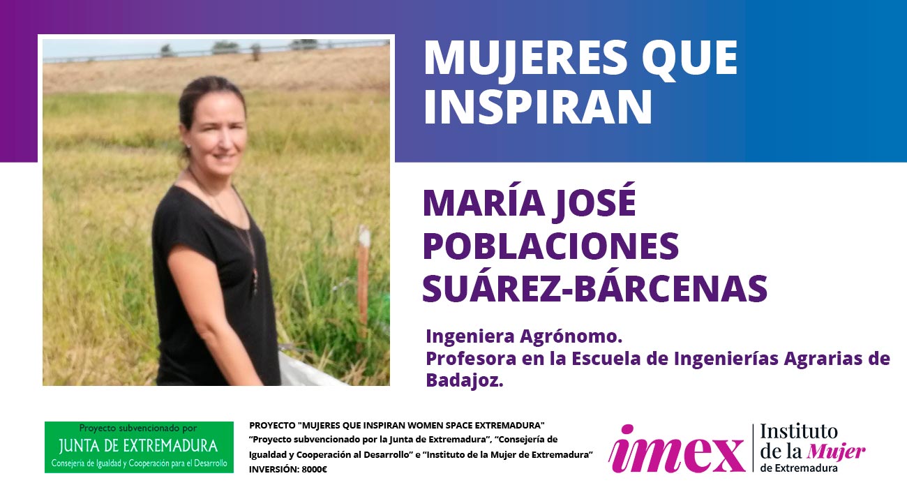 María José Poblaciones Suárez-Bárcenas Ingeniera Agrónomo, profesora en la Escuela de Ingenierías Agrarias de Badajoz