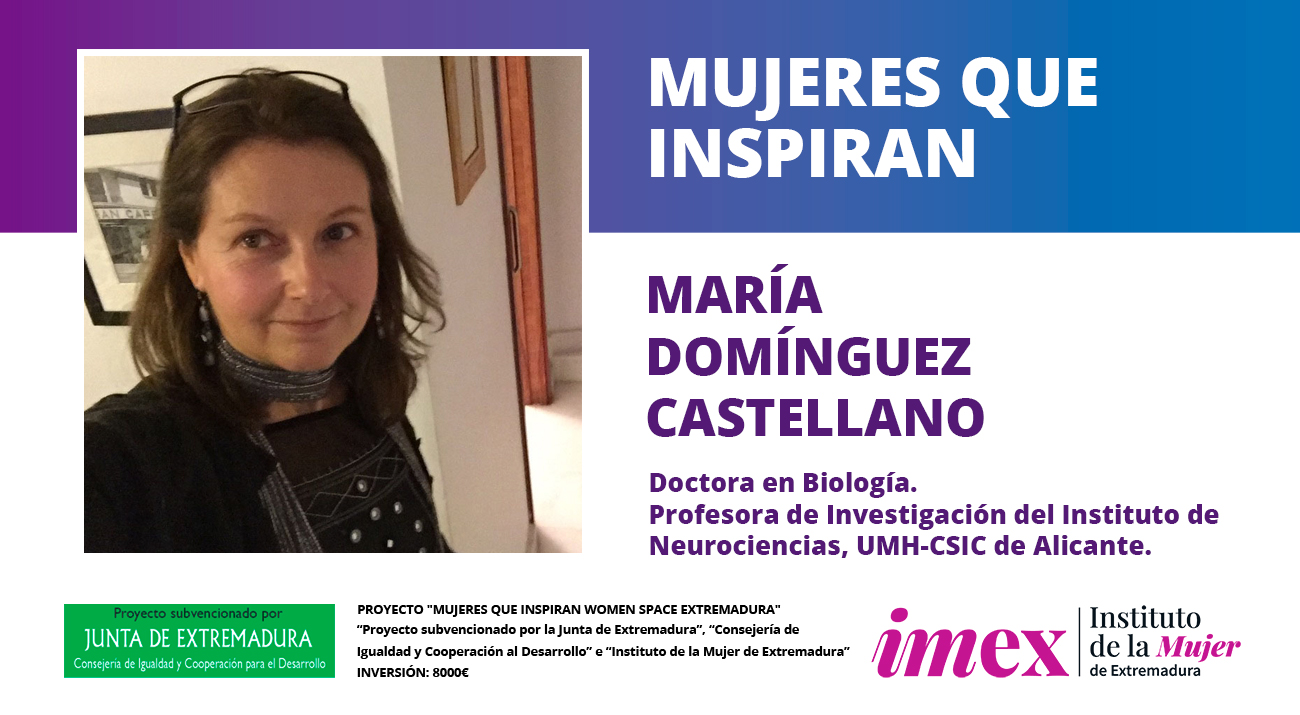 María Domínguez Castellano Bióloga Investigadora CSIC