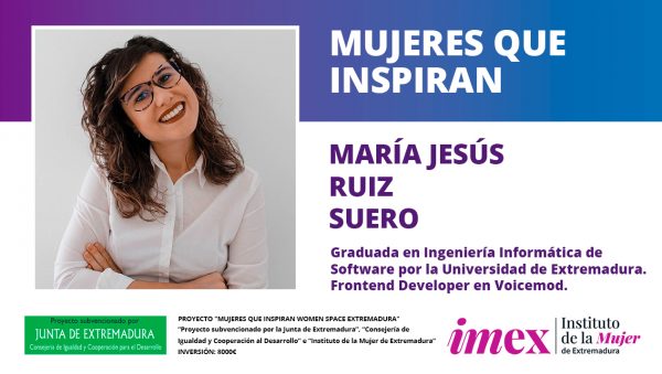 María Jesús Ruiz Suero Ingeniera Informática de Software por la UEx