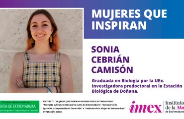 Sonia Cebrián Camisón Graduada en Biología por la UEx Investigadora Estación Biológica de Doñana
