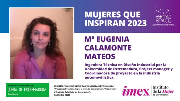 Mª Eugenia Calamonte Mateos - Ingeniera en Diseño, Project manager y Coordinadora de proyecto en la industria automovilística - Mujeres que inspiran 2023