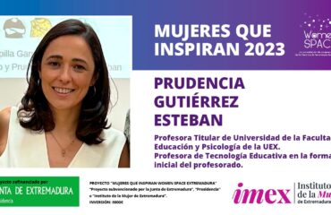 Prudencia Gutiérrez Esteban - Profesora Titular de Universidad de la Facultad de Educación y Psicología de la UEX- Mujeres que inspiran 2023