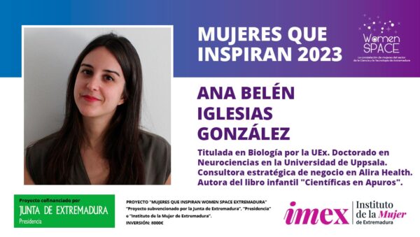 Ana Belén Iglesias González - Titulada en Biología por la UEx- Doctorado en Neurociencias en la Universidad de Uppsala - Consultora estratégica de negocio en Alira Health - Mujeres que inspiran 2023