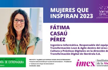 Fátima Casaú Pérez - Ingeniera Informática - Responsable de Transformación Lean & Agile en Iberdrola - Mujeres que inspiran 2023