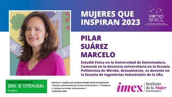 Pilar Suárez Marcelo - Docente universitaria en la Escuela de Ingenierías Industriales de la UEx - Mujeres que inspiran 2023