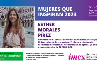 Esther Morales Pírez. Licenciada en Ciencias Económicas y Empresariales por la UEx. asesora técnica de FREAMPA-CP. Mujeres que inspiran 2023.