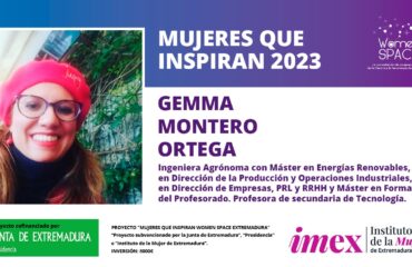 Gemma Montero Ortega. Ingeniera Agrónoma. Profesora de secundaria de Tecnología. Mujeres que inspiran 2023.