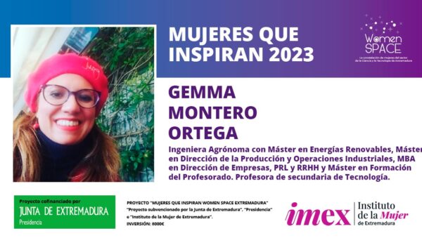 Gemma Montero Ortega. Ingeniera Agrónoma. Profesora de secundaria de Tecnología. Mujeres que inspiran 2023.