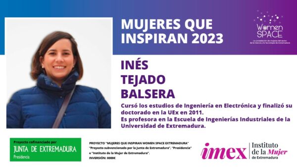 Inés Tejado Balsera - profesora en la Escuela de Ingenierías Industriales de la Universidad de Extremadura. Mujeres que inspiran 2023.