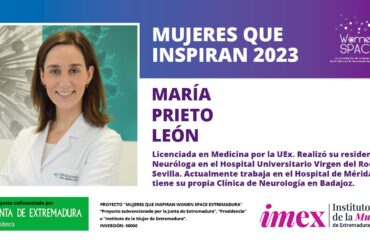 María Prieto León - Licenciada en Medicina por la UEx - Neuróloga en el Hospital de Mérida - Clínica de Neurología en Badajoz - Mujeres que inspiran 2023