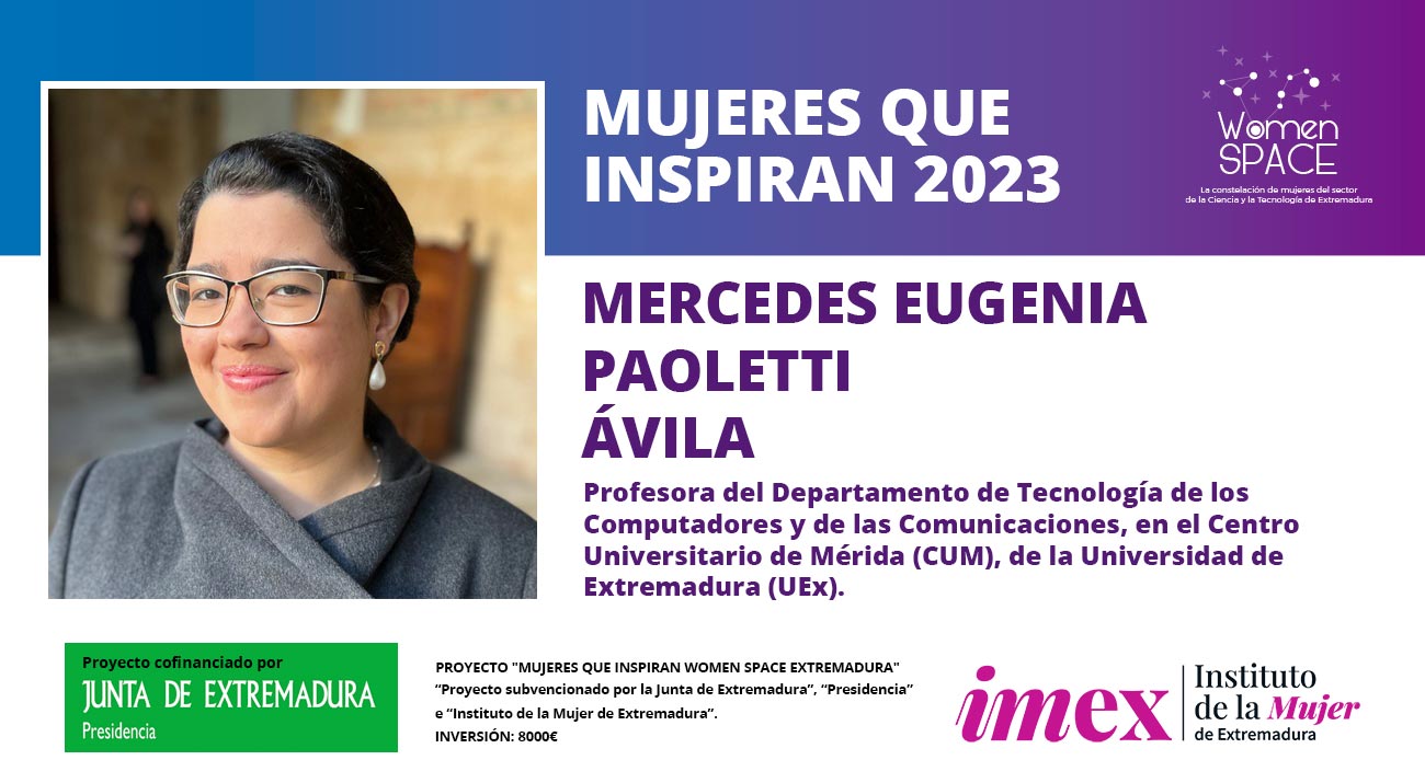 Mercedes Eugenia Paoletti Ávila. Profesora del departamento de Tecnología de los Computadores y de las Comunicaciones, en el Centro Universitario de Mérida (CUM) de la UEx - Mujeres que inspiran 2023