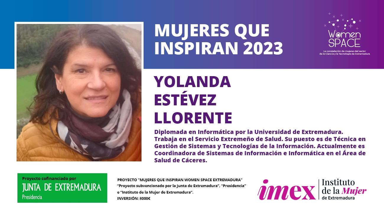 Yolanda Estévez Llorente. Diplomada en Informática por la UEx. Coordinadora de Sistemas de Información del Área de Salud de Cáceres (SES). Mujeres que Inspiran 2023.
