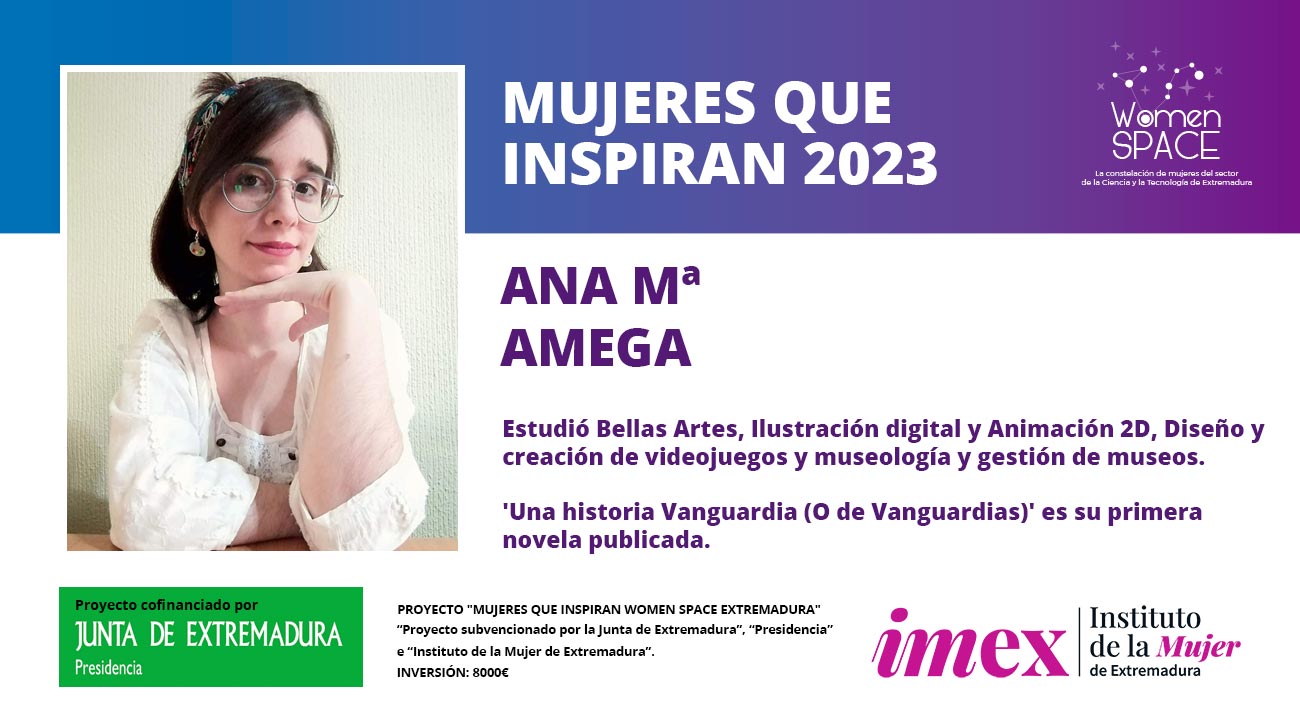 Mujeres que inspiran 2023: Ana María Amega. Estudió BBAA, Ilustración digital y Animación 2D, Diseño y creación de videojuegos y museología y gestión de museos. Mujeres que inspiran 2023.