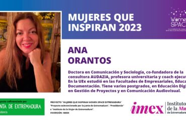 Ana Orantos, Doctora en Comunicación y Sociología, co-fundadora de la consultora AUDAZiA, profesora universitaria y coach ejecutivo. Mujeres que inspiran 2023.