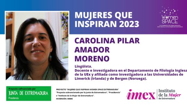 Carolina Pilar Amador Moreno. Lingüista. Docente e investigadora en el Departamento de Filología Inglesa de la UEx. Mujeres que Inspiran 2023.